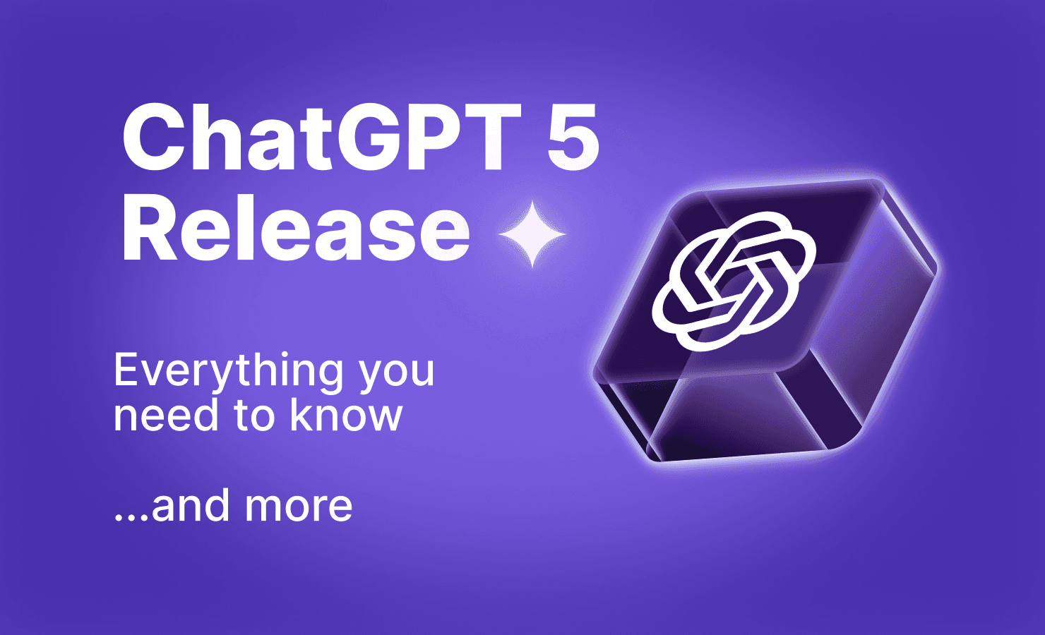 ChatGPT-5 Release: Everything You Need to Know