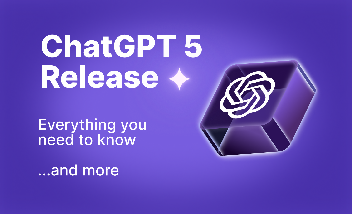 ChatGPT-5 Release: Everything You Need to Know
